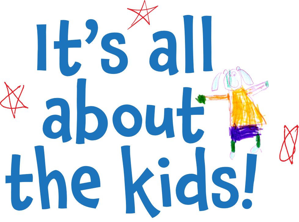 It's all about kids!